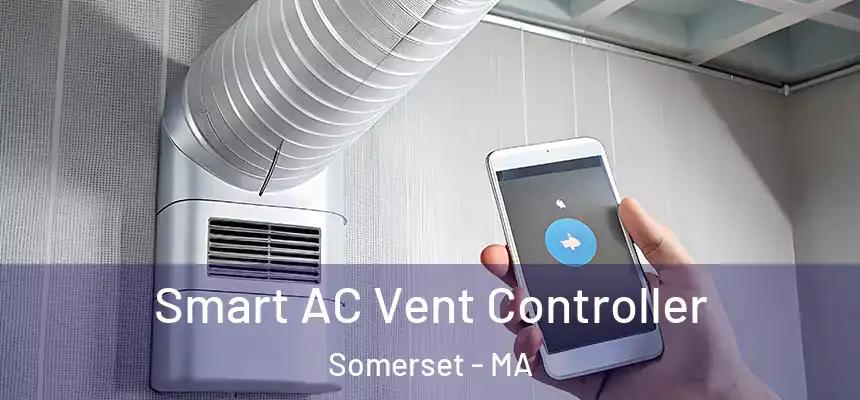  Smart AC Vent Controller Somerset - MA