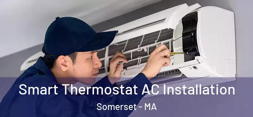 Smart Thermostat AC Installation Somerset - MA